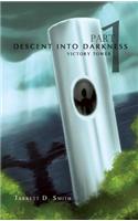 Descent Into Darkness - Part 1: Victory Tower