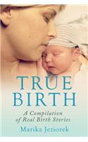 True Birth