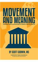 Movement & Meaning: Managing Stress & Building Mental Strength Through Exercise