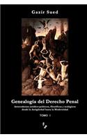 Genealogía del Derecho Penal (Tomo I)