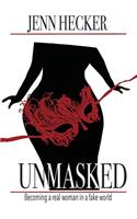 Unmasked