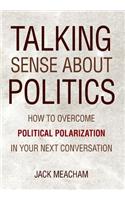 Talking Sense about Politics