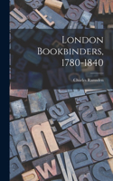 London Bookbinders, 1780-1840