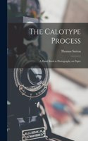 Calotype Process