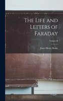 Life and Letters of Faraday; Volume II