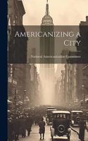Americanizing a City