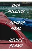 One Million 3 Course Meal Recipe Plans: Cable Ferry Recipe Planner: Bullet Style Dot Grid Journal, Diary, Planner & Notebook. 6*9 inch, 270 pages