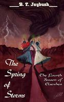 The Spring of Storms: The Fourth Season of Elsewhen(4 The Seasons of Elsewhen)