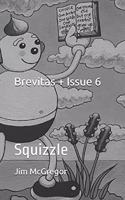 Brevitas + Issue 6
