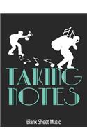 Taking Notes Blank Sheet Music