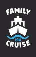 Vacation Notebook - Family Cruise 2019 Cruise Ship Vacation Holiday - Vacation Journal
