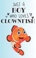 Just A Boy Who Loves Clownfish