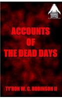 Accounts of The Dead Days