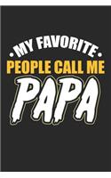My Favorite People call me PAPA