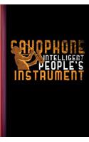 Saxophone Intelligent People's Instrument