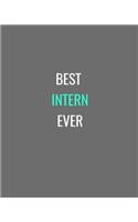 Best Intern Ever: Grey, White and Turquoise Gift Notebook Journal(1 Gift Journals)
