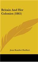 Britain And Her Colonies (1865)