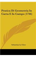 Pratica Di Geometria In Carta E In Campo (1746)