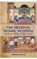 The Medieval Islamic Hospital