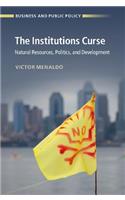 The Institutions Curse