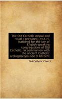 The Old Catholic Missal and Ritual