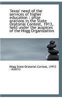 Texas' Need of the Services of Higher Education: Prize Orations in the State Oratorial Contest, 191