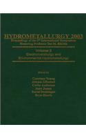 Hydrometallurgy 2003 - Fifth International Conference in Honor of Professor Ian Ritchie