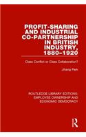 Profit-sharing and Industrial Co-partnership in British Industry, 1880-1920