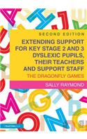 Extending Support for Key Stage 2 and 3 Dyslexic Pupils, their Teachers and Support Staff: The Dragonfly Games