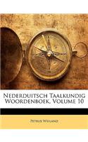 Nederduitsch Taalkundig Woordenboek, Volume 10