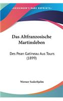Altfranzosische Martinsleben
