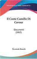 Il Conte Camillo Di Cavour: Documenti (1863)