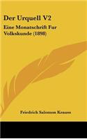 Der Urquell V2: Eine Monatschrift Fur Volkskunde (1898)