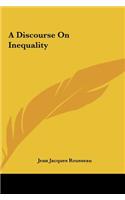 A Discourse On Inequality: (English)
