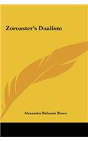 Zoroaster's Dualism