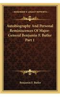 Autobiography And Personal Reminiscences Of Major-General Benjamin F. Butler Part 1