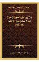 The Masterpieces Of Michelangelo And Milton