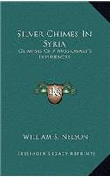 Silver Chimes in Syria