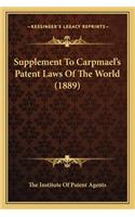 Supplement To Carpmael's Patent Laws Of The World (1889)