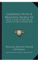 Gaddings with a Primitive People V2