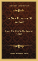 New Frontiers of Freedom