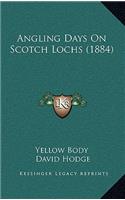 Angling Days On Scotch Lochs (1884)