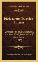 Dictionarium Teutonico-Latinum