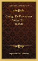 Codigo De Procederes Santa-Cruz (1852)