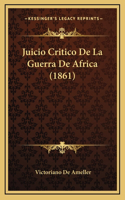 Juicio Critico De La Guerra De Africa (1861)