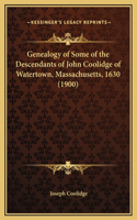 Genealogy of Some of the Descendants of John Coolidge of Watertown, Massachusetts, 1630 (1900)