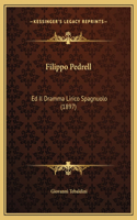 Filippo Pedrell: Ed Il Dramma Lirico Spagnuolo (1897)
