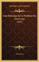 Essai Historique Sur Le Probleme Des Trois Corps (1817)