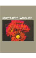 Harry Potter - Wandlore: Wands, Wand Woods, Acacia, Alder, Apple, Ash, Aspen, Beech, Blackthorn, Black Walnut, Cedar, Cherry, Chestnut, Cypress(English)