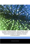 Articles on Cuban Translators, Including: Jos Mart , Guillermo Cabrera Infante, Yanitzia Canetti, Ernesto Juan Castellanos